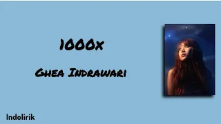 1000x ghea indrawari lirik lagu 