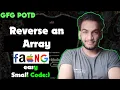 Reverse an Array gfg potd 17-11-24 GFG Problem of the day