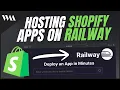 Hosting a Custom Shopify App with Railway