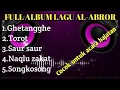 Download Lagu FULL ALBUM LAGU AL-ABROR