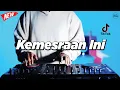 Download Lagu DJ KEMESRAAN - REMIX NOSTALGIA VIRAL FULLBASS TERBARU 2025 DJ KEVIN