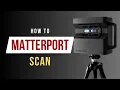 How to do a Matterport Scan - Step by Step guide