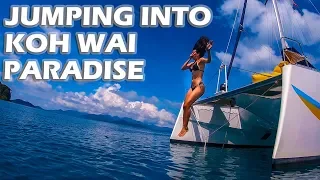 Jumping Into Koh Wai Paradise – S3:E05 Sailing Vlog