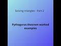 Pythagoras theorem worked examples Right-angled triangle