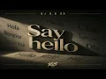 Say hello Dj 9 8 SA