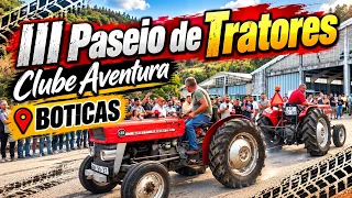 III Passeio de Tratores do Clube Aventura | 2026 | BOTICAS