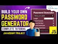Build Your Own Password Generator using JavaScript Password Generator Project