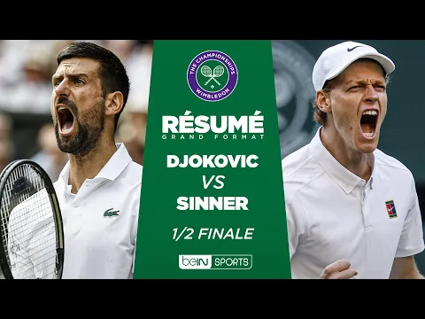 Video Thumbnail: WIMBLEDON : Novak DJOKOVIC vs Jannik SINNER | 1/2 finale