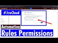 Jira Cloud Automation - Rules permissions