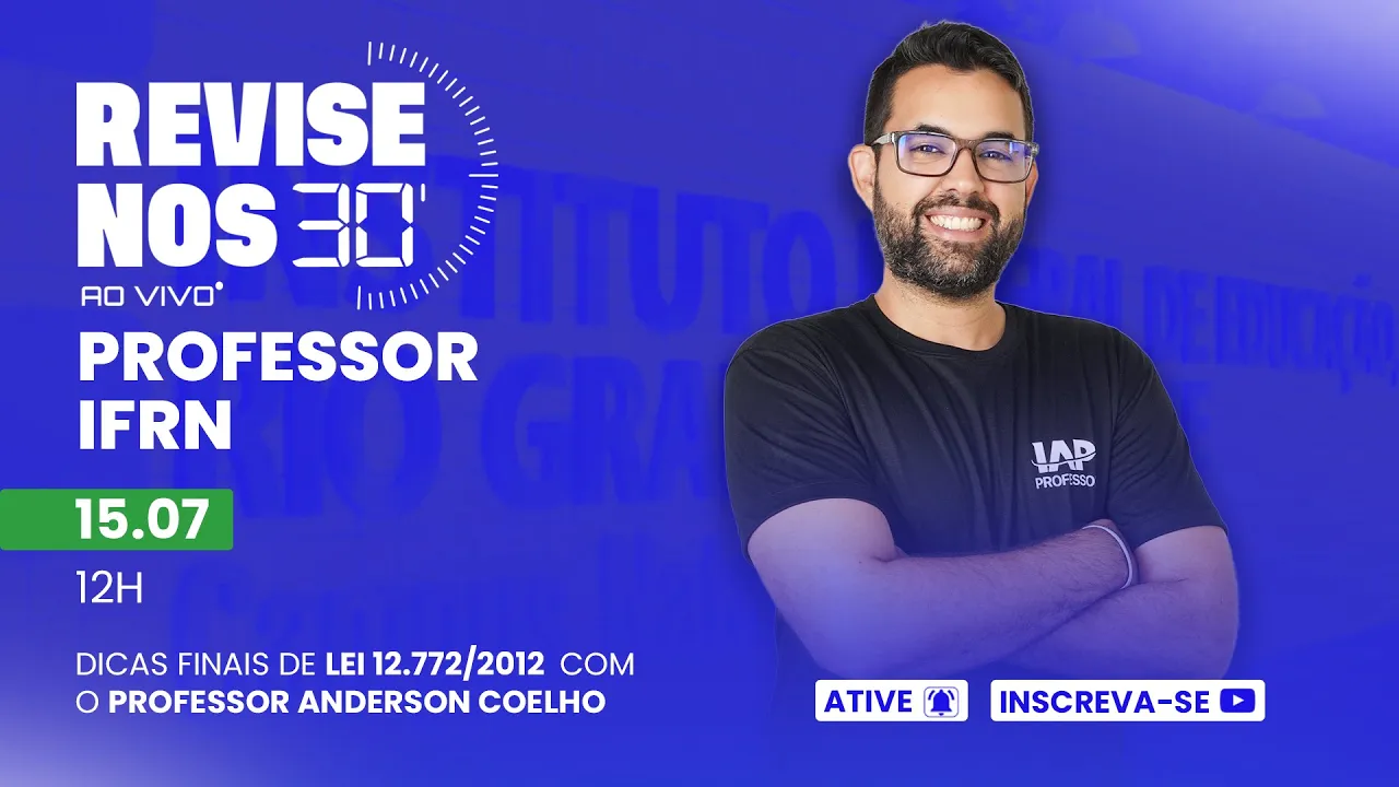 Revise nos 30 Professor IFRN - Lei 12.772/2012 prof. Anderson Coelho