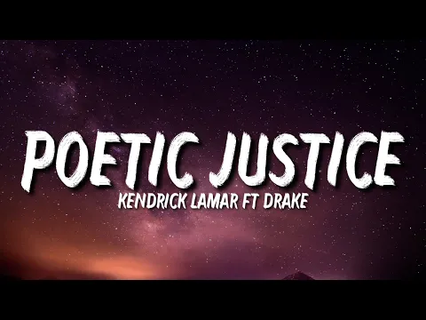 Download MP3 Kendrick Lamar - Poetic Justice (Lyrics) ft Drake [Tiktok Song]
