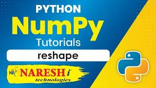 NumPy reshape NumPy in Python Tutorial Naresh IT