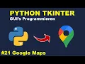 Google Maps Programmieren Teil 7 Python GUI s mit Tkinter Programmieren