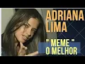 Adriana Lima The Best Meme Great Meme By Francisco Chagas