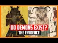 Do Demons exist The evidence
