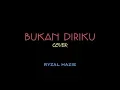 Download Lagu BUKAN DIRIKU - SAMSON (cover)
