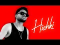 Download Lagu HICHKI (Official Video) Himaana | Byg Bass | Latest Hindi Song 2025
