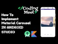 How to Implement Material Carousel in Android Studio Kotlin