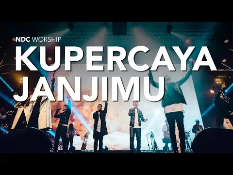 Download MP3 NDC Worship - Kupercaya JanjiMu (Live Performance)