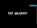 fat granny
