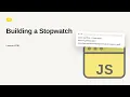 JavaScript - Web development basic Series Building a Stopwatch