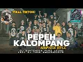 Download Lagu DJ BANTENGAN ‼️ ( PEPEH KALOMPANG ) \