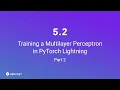 Unit 5 2 Training a Multilayer Perceptron in PyTorch Lightning Part 2