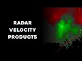 What is Velocity on Weather Radar