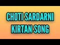 Download Lagu Choti Sardarni Kirtan Song | Song From Episode 461 | Female Version | Colors | CODE NAME BADSHAH