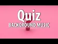 Download Lagu Quiz BACKGROUND MUSIC