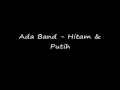Download Lagu Ada Band   Hitam \u0026 Putih