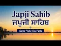 Japji Sahib Path Full Nitnem Gurbani listen daily Daily Gurbani Kirtan