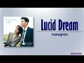 Lagu monogram (모노그램) – Lucid Dream (자각몽) [While You Were Sleeping OST Part 6] [Rom|Eng Lyric]