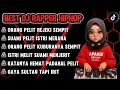 Download Lagu BEST DJ RAPPER HIPHOP || ORANG PELIT REJEKI SEMPIT || SINDIRAN UNTUK ORANG PELIT TERBARU #djhiphop  