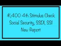 1 400 4th Stimulus Check Update for Social Security SSDI SSI Beneficiaries - New Report