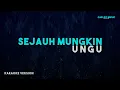 Download Lagu Ungu – Sejauh Mungkin (Karaoke Version)