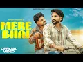 Download Lagu Mere Bhai (Official Video) : Naveen Chaudhary | Suraj Rohilla | New Haryanvi Song 2025