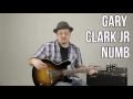 Gary Clark Jr  Numb Guitar Lesson + Tutorial