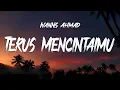 Lagu Wanns Ahmad - Terus Mencintaimu ( LIRIK )