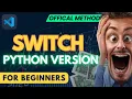 How to Change Python Versions in Visual Studio Code 2023