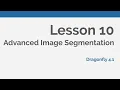 Dragonfly Daily 10 Advanced Image Segmentation in Dragonfly 2020