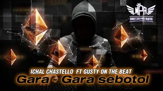  cover gara gara sebotol new ichal chastello ft gusty on the beat