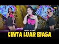 Lagu ADINDA RAHMA - CINTA LUAR BIASA | Feat. BINTANG FORTUNA (Official Music Video)