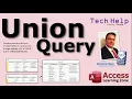 Combine Records from Multiple Tables or Queries Together Using a Union Query in Microsoft Access