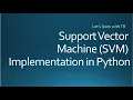 Support Vector Machine SVM Implementation in Python Machine Learning Model Classification