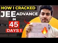How I cracked JEE ADVANCE in 45 DAYS JEE 2024 strategy Aayush Kumar Verma