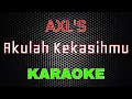 Download Lagu AXL'S - Akulah Kekasihmu [Karaoke] | LMusical