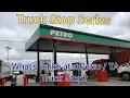 What s a Petro or TA Truck Stop Like