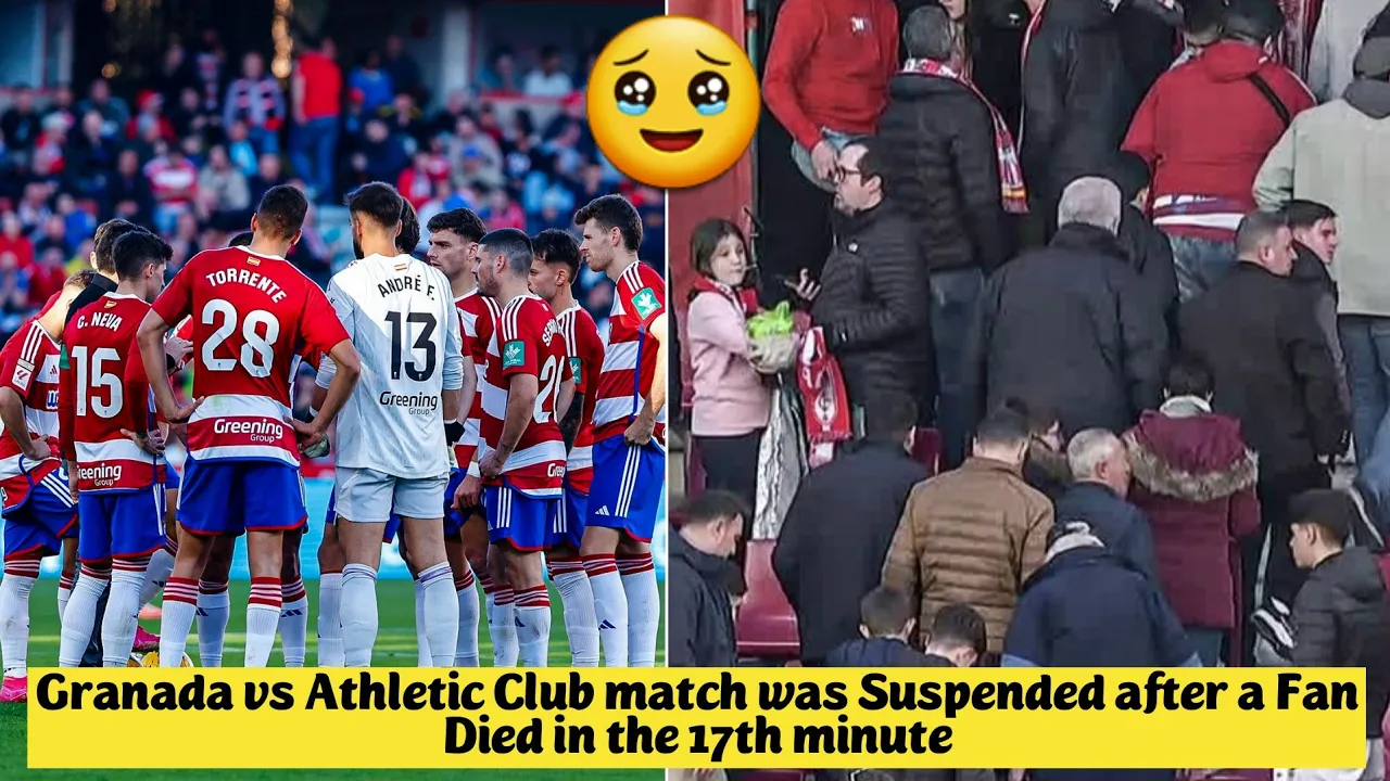 🥹 Granada vs Athletic Club match was Suspended after a Fan ...