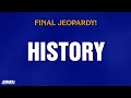 History | Final Jeopardy! | JEOPARDY!